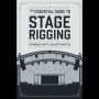 The Essential Guide to Stage Rigging: Techniques, Safety, and Best Practices