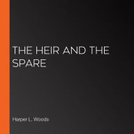 The Heir and the Spare