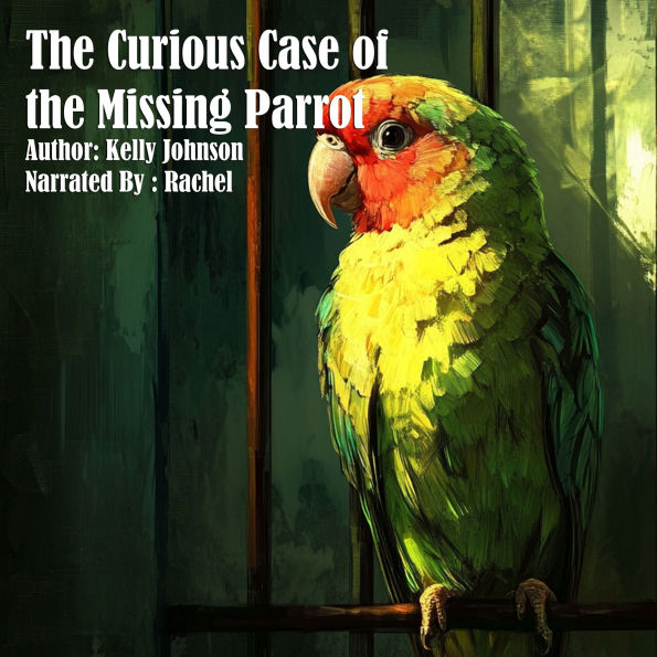 The Curious Case of the Missing Parrot