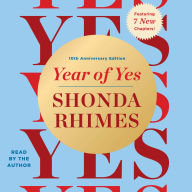 Year of Yes: 10th Anniversary Edition
