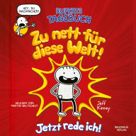 Rupert, Folge 1: Ruperts Tagebuch: Zu nett für diese Welt! (Ungekürzt)