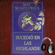 Sucedió en las Highlands