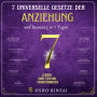 7 Universelle Gesetze der Anziehung und Resonanz in 7 Tagen: The Secret hinter der Anziehungskraft (Entfessele deine wahre Manifestationskraft)