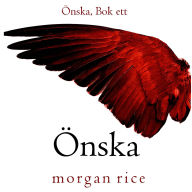 Önska (Önska, Bok ett): Digitalt inläst via en datorgenererad röst