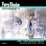 Perry Rhodan Odyssee 4: Die Traumkapseln (Abridged)