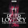 Peter Lovesey: A BBC Radio Crime Collection: Three Full-Cast Dramatisations