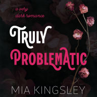 Truly Problematic