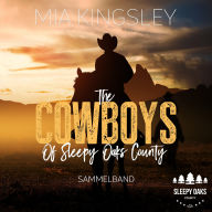 The Cowboys Of Sleepy Oaks County: Sammelband