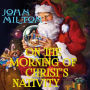 On the Morning of Christ's Nativity