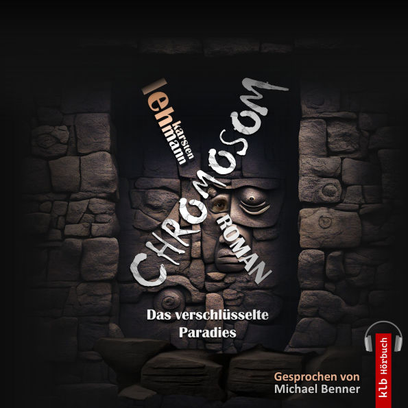 CHROMOSOM: Das verschlüsselte Paradies