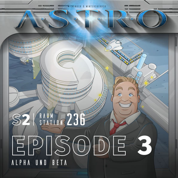 ASTRO S2 - Episode 03 - Alpha und Beta