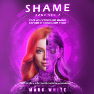 Shame: Xane Volume 2