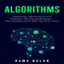 Algorithms: Mastering Optimization and Problem-Solving Techniques - Intermediate Level with Tips and Tricks