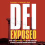 DEI Exposed: How the Biggest Con of the Century Almost Toppled Higher Education