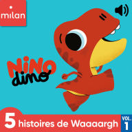 Nino Dino - 5 histoires de Waaaargh, Vol. 1