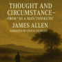 Thought and Circumstance - From “As a Man Thinketh”
