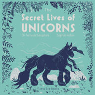 Secret Lives of Unicorns, The (Unabridged)