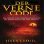 DER VERNE CODE: Das Geheimnis der Anunnaki, Atlantis und der wahren Gestalt der Erde gelüftet