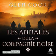 Les Annales de la Compagnie noire, 4: Jeux d'ombres: Black Company 4