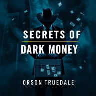 Secrets of Dark Money: Exposing Hidden Conspiracies in the Catholic Church: 