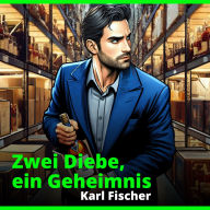 Zwei Diebe, ein Geheimnis - Krimi Hörspiel
