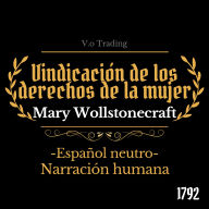 Vindicación de los derechos de la mujer: (Español latino)
