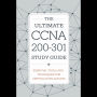 The Ultimate CCNA 200-301 Study Guide: Essential Tools and Techniques for Certification Success