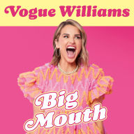 Big Mouth: The hilarious and heartwarming dive into the hyperactive life of Vogue Williams - TV Presenter and Podcaster, new memoir of 2025