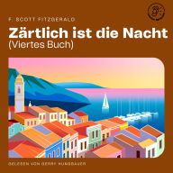 Zärtlich ist die Nacht (Viertes Buch)