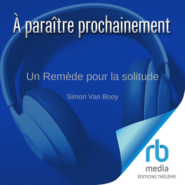 Un Remède pour la solitude