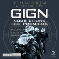 GIGN: nous étions les premiers