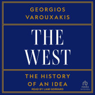 Download free ebook for mobile phones The West: A History of an Idea