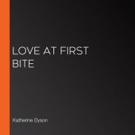 Love at First Bite
