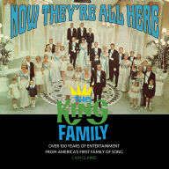 Now They're All Here: the King Family: [Unabridged Audiobook]