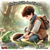 Florian hilft den Tieren