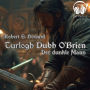 Turlogh Dubh O'Brien - Der Dunkle Mann