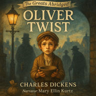 The Greats Abridged: Oliver Twist (Abridged)