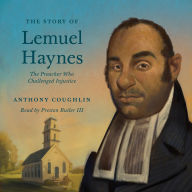 The Story of Lemuel Haynes: The Preacher Who Challenged Injustice