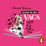 Diario de una vaca descarriada: Una edición muuuuuuuuuuuuy especial
