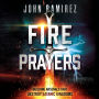 Fire Prayers (Abridged)