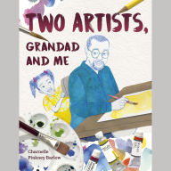 Two Artists, Grandad and Me