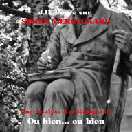 J.D. Ponce sur Søren Kierkegaard: Une Analyse Académique de Ou bien... ou bien