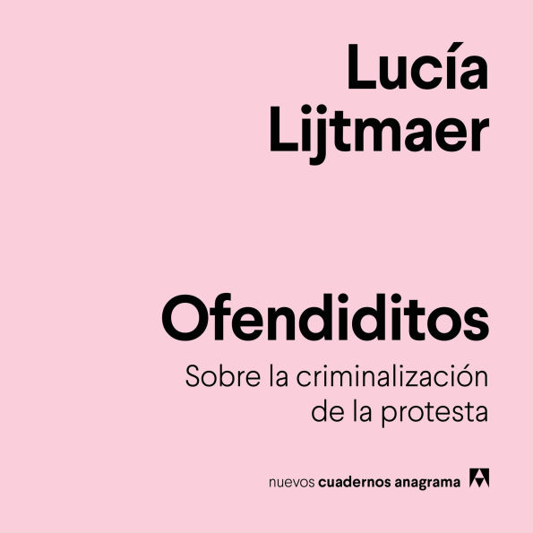 Ofendiditos: Sobre la criminalización de la protesta