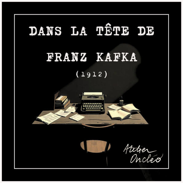 Kafka ¿ 1912, fragments du Journal et Lettres à Felice (Abridged)
