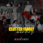 Holcomb's scars: Clutter family murders: Clutter family murders-Exclusive audio for True Crime lovers only!