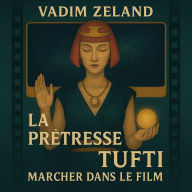 La Prêtresse Tufti - Vadim Zeland.