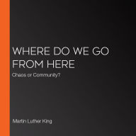 Where Do We Go from Here: Chaos or Community?