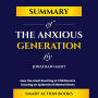 Summary of The Anxious Generation by Jonathan Haidt: How the Great Rewiring of Childhood Is Causing an Epidemic of Mental Illness