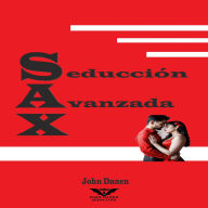 S.a.x.: Seducción. Avanzada, X.