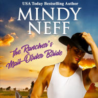 The Rancher's Mail-Order Bride: Small Town Contemporary Romance